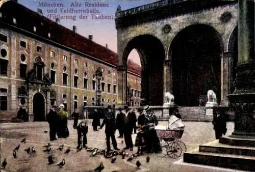 Ak München, alte Residenz und Feldherrnhalle, Taubenfütterung