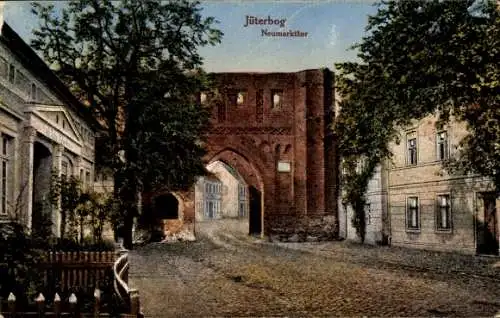 Ak Jüterbog in Brandenburg,  Neumarkttor