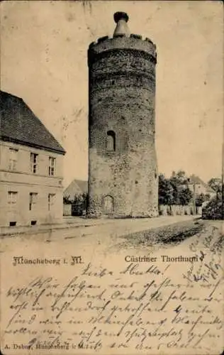 Ak Müncheberg in der Mark, Müncheberg i. M., Cüstriner Thorthum