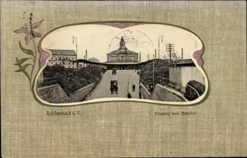 Ak Reichenbach im Vogtland, Bild des Bahnhofs, Eingang zum Bahnhof, historische Postkarte