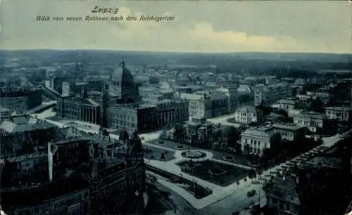 Ak Leipzig in Sachsen, Blick vom neuen Rathaus zum Reichsgericht