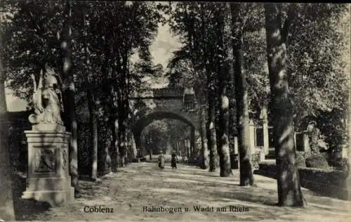 Ak Koblenz am Rhein, Bahnbogen, Wacht am Rhein