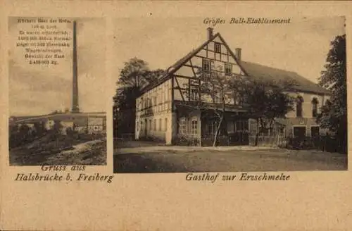 Ak Halsbrücke in Sachsen, Höchste Esse der Erde, Gasthof zur Erzschmelze, großes Ball-Etabliss...