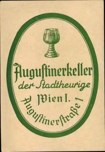 Ak Wien 1 Innere Stadt Österreich, AUGUSTINERKELLER, Wien I, grünes Logo mit einem Glas