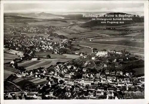 Ak Bopfingen im Ostalbkreis, Flochberg mit Ruine, Fliegeraufnahme