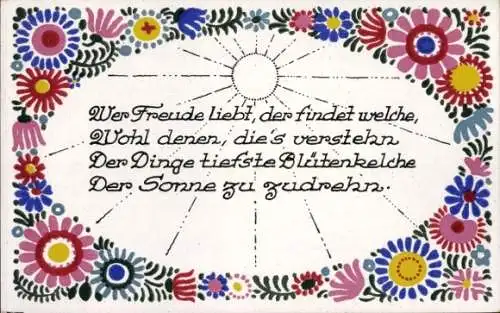 Gedicht Künstler Ak Heckel, Dora, Wer Freude liebt, der findet welche