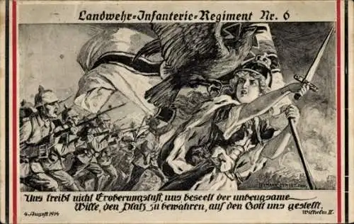 Künstler Ak Landwehr-Infanterie-Regiment Nr. 6, Zitat Wilhelm II, Germania