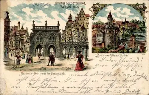 Litho Berlin, Gewerbe-Ausstellung 1896, Alt Berlin, Spandauer Straße, Gerichtslaube, Spandauer Tor