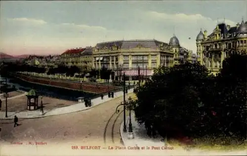 Ak Belfort Beffert Beffort Territoire de Belfort, Place Corbis und Pont Carnot in Belfort