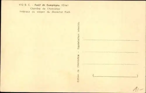 Ak Fore de Compiegne Oise, Wagon du Marechal Foch, L'Armistice de 11 Nov 1918
