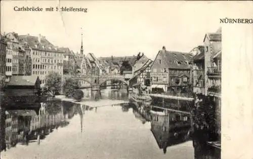 Ak Nürnberg in Mittelfranken, Carlsbrücke, Schleifersteg