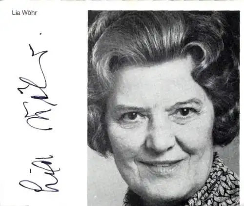 Ak Schauspielerin Lia Wöhr, Portrait, Autogramm