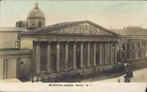 Ak Buenos Aires Argentinien, Catedral mit Säulen, historische Architektur, Straßenansicht