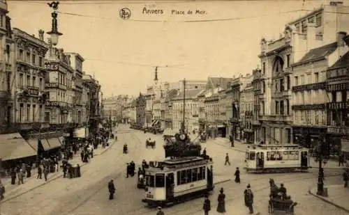 Ak Anvers Antwerpen Flandern, Platz de Meir, Straßenbahn, historische Gebäude, Personen, Gesch...