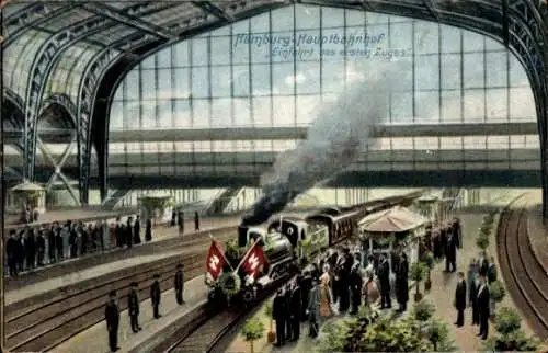 Ak Hamburg Mitte Sankt Georg, Hauptbahnhof, Einfahrt des ersten Zuges, Eisenbahn