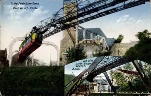 Ak Elberfeld Wuppertal, Sonnborner Brücke, neue ev. ref. Kirche, Schwebebahn