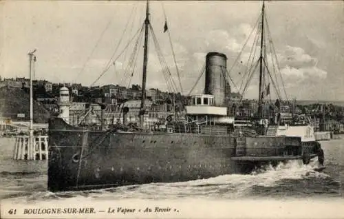 CPA Boulogne sur Mer Pas de Calais, Vapeur Au Revoir