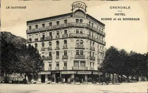 Ak Grenoble Isère, Hotel Suisse et de Bordeaux