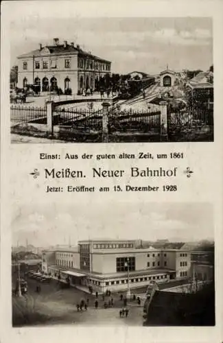 Ak Meißen in Sachsen, Neuer Bahnhof, eröffnet 1928, einst um 1861