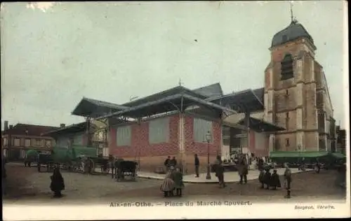 Ak Aix en Othe Aube, Place du Marché Couvert