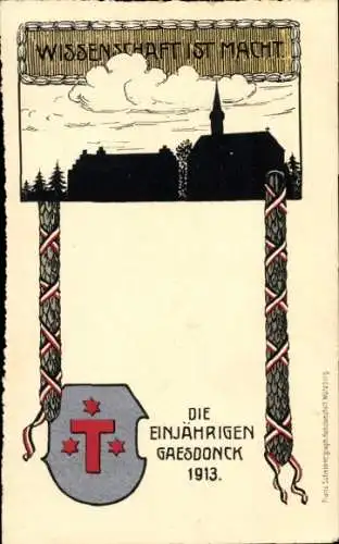 Studentika Ak Gaesdonck Goch am Niederrhein, die Einjährigen 1913, Wissenschaft ist Macht