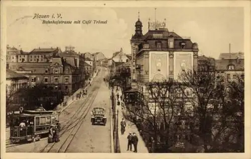 Ak Plauen im Vogtland, Bahnhofstraße, Café Trömel, Tram, historische Gebäude, Straßenansicht