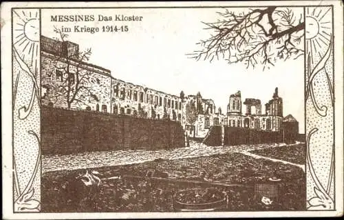 Künstler Ak Messines Mesen Westflandern, Das Kloster im Krieg 1914-15