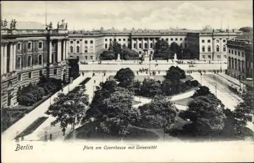 Ak Berlin, Platz am Opernhaus mit Universität