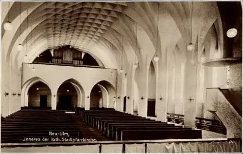 Ak Neu Ulm in Schwaben, Inneres der katholischen Stadtpfarrkirche