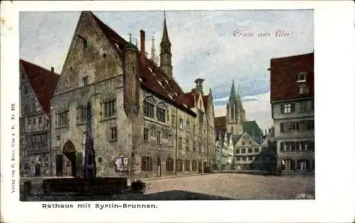 Ak Ulm an der Donau, Rathaus mit Syrlin Brunnen