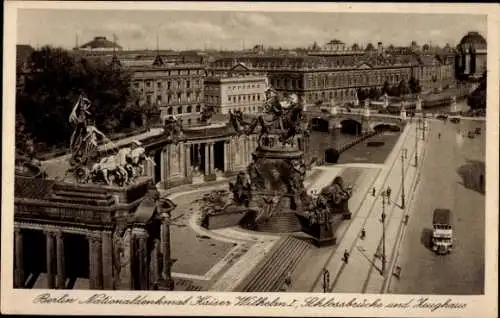 Ak Berlin Mitte, Nationaldenkmal Kaiser Wilhelm I., Schlossbrücke, Zeughaus