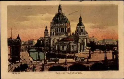 Ak Berlin Mitte, Dom, Friedrichsbrücke, Straßenbahn