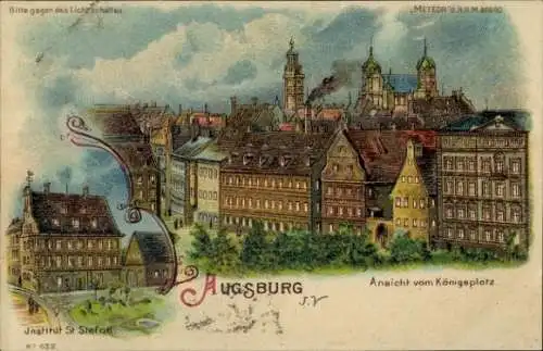Ak Augsburg in Schwaben, Ansicht vom Königsplatz, J.V., Institut St. Stefan, N° 632.