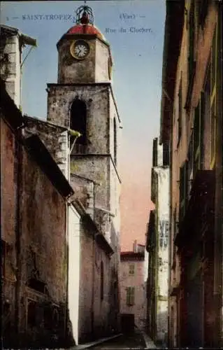 Ak Saint Tropez Var, Rue du Clocher