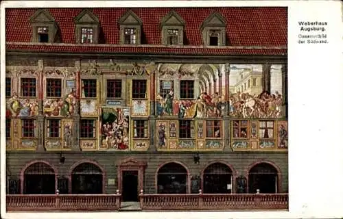Ak Augsburg in Schwaben, Weberhaus, Gesamtbild der Südwand