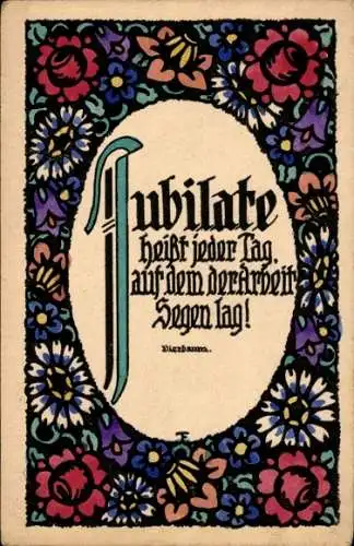 Künstler Ak Jubilate heißt jeder Tag auf dem der Arbeit Segen lag, Zitat