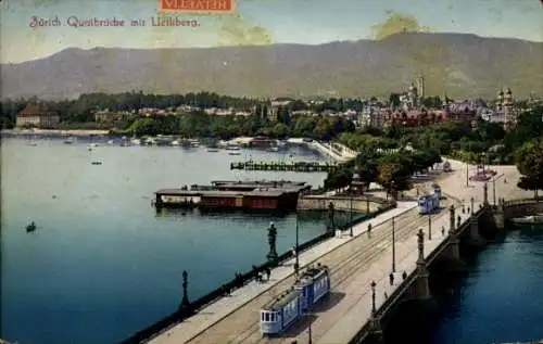 Ak Zürich Stadt Schweiz,  Quaibrücke, Zürcher See, Tram, Stadtansicht, Landschaft