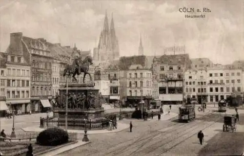 Ak Köln am Rhein, Heumarkt, Statue, Häuser, Straßenbahn, historische Architektur