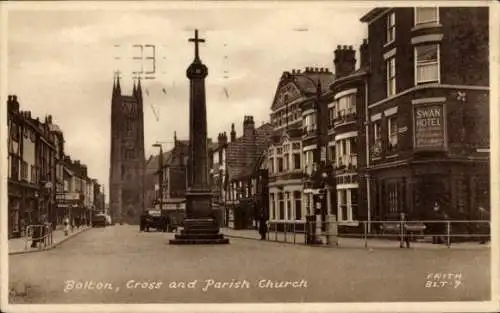 Ak Bolton North West England, Bolton Cross, Parish Church, Swan Hotel, historische Stadtansicht