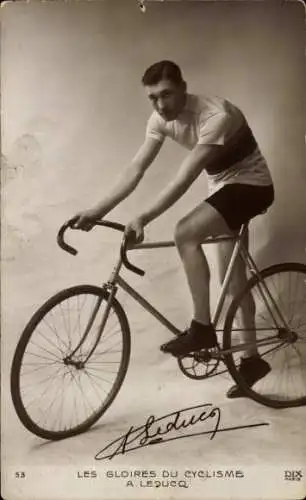 CPA Les gloires du Cyclisme, Radrennfahrer André Leducq, Autogramm