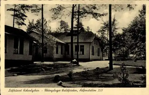 Ak Hohenlychen Lychen in der Uckermark, Luftkücoet  Übungslager Waldfrieden, Außenstation XII