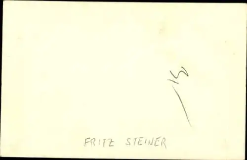 Ak Schauspieler Fritz Steiner, Portrait, Autogramm