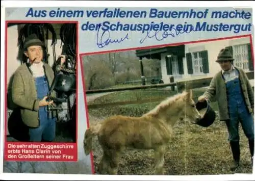 Ak Schauspieler Hans Clarin, Portrait, Bauernhof, Fohlen, Autogramm
