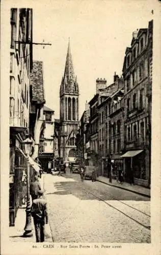 Ak Caen Calvados, Rue Saint Pierre, Kirchturm