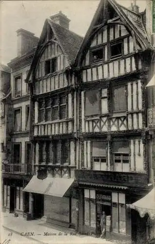 Ak Caen Calvados, Maison de la Rue Saint Pierre