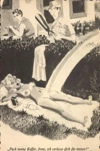 Ak Pack meine Koffer, Irene, ich verlasse dich für immer