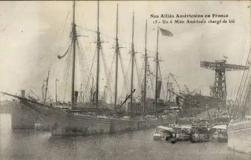 Ak amerikanische Verbündete in Frankreich, amerikanischer 6-Master beladen mit Weizen