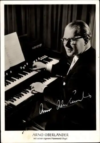 Ak Musiker Arno Oberländer mit seiner Hammond Orgel