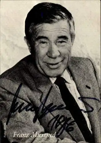 Ak Schauspieler Franz Muxeneder, Portrait, Autogramm