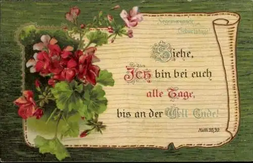 Ak Glückwunsch zum Geburtstag, Geranien, Psalm Matth. 28,20